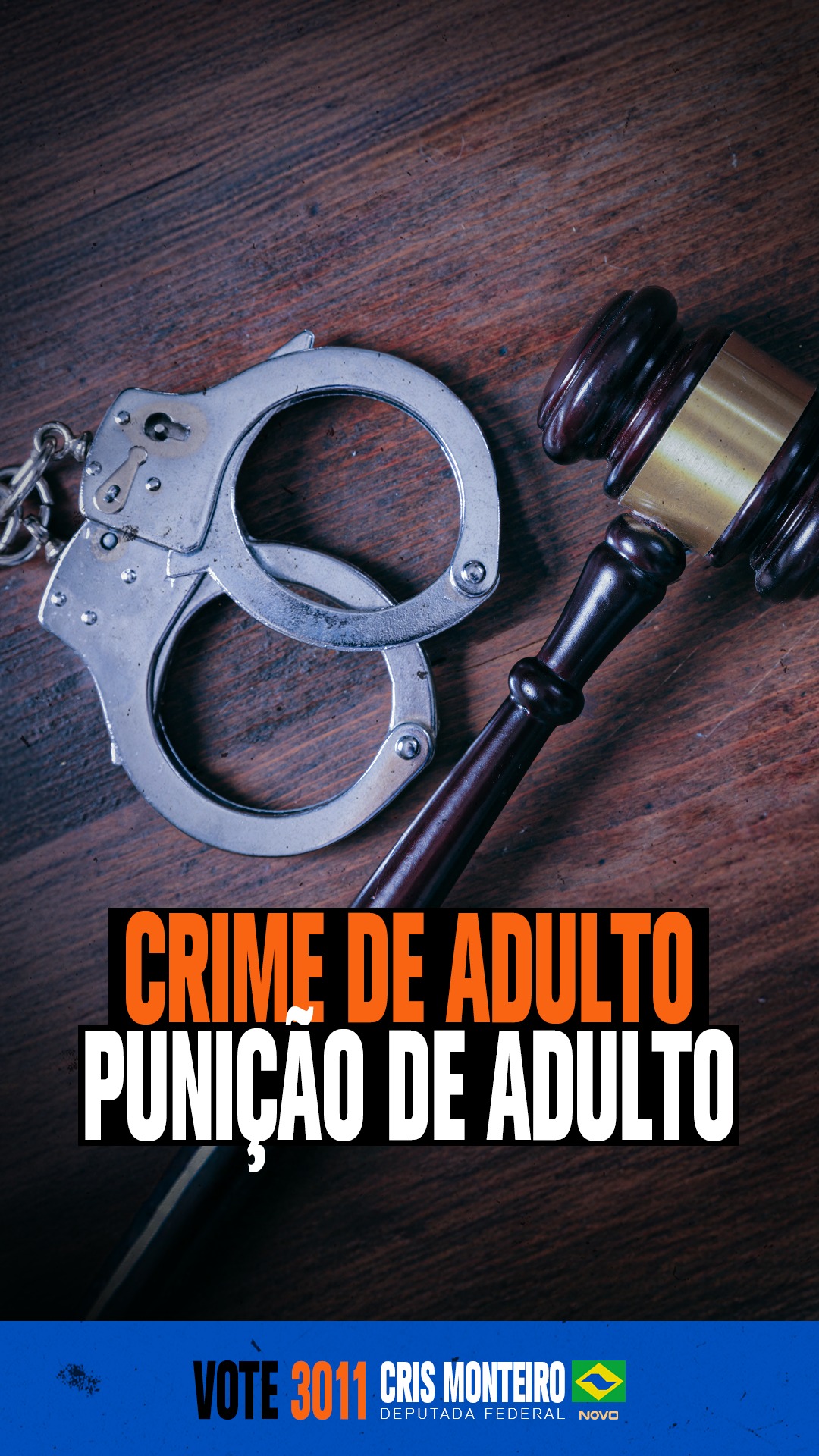 Se tem idade para cometer crime, tem idade para ser preso!